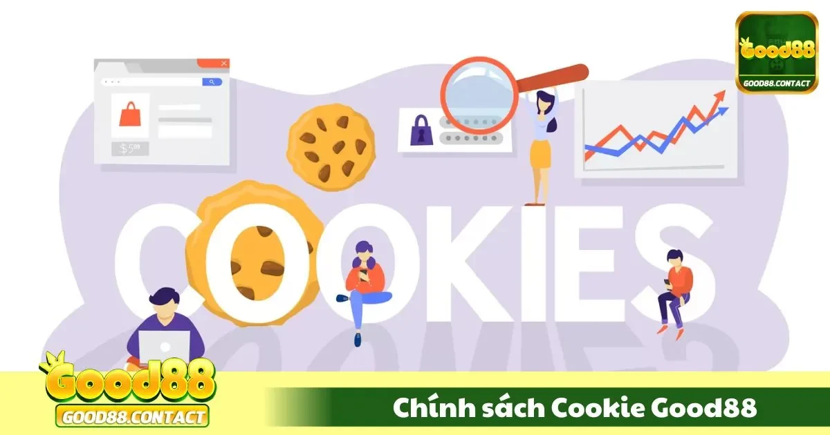 Chính Sách Cookie Good88 - Cách Chúng Tôi Sử Dụng Cookie 2 Cookie là gì và tại sao Good88 sử dụng chúng?